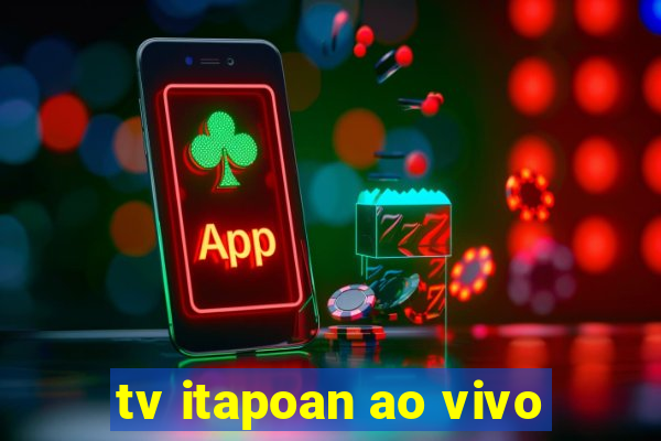 tv itapoan ao vivo